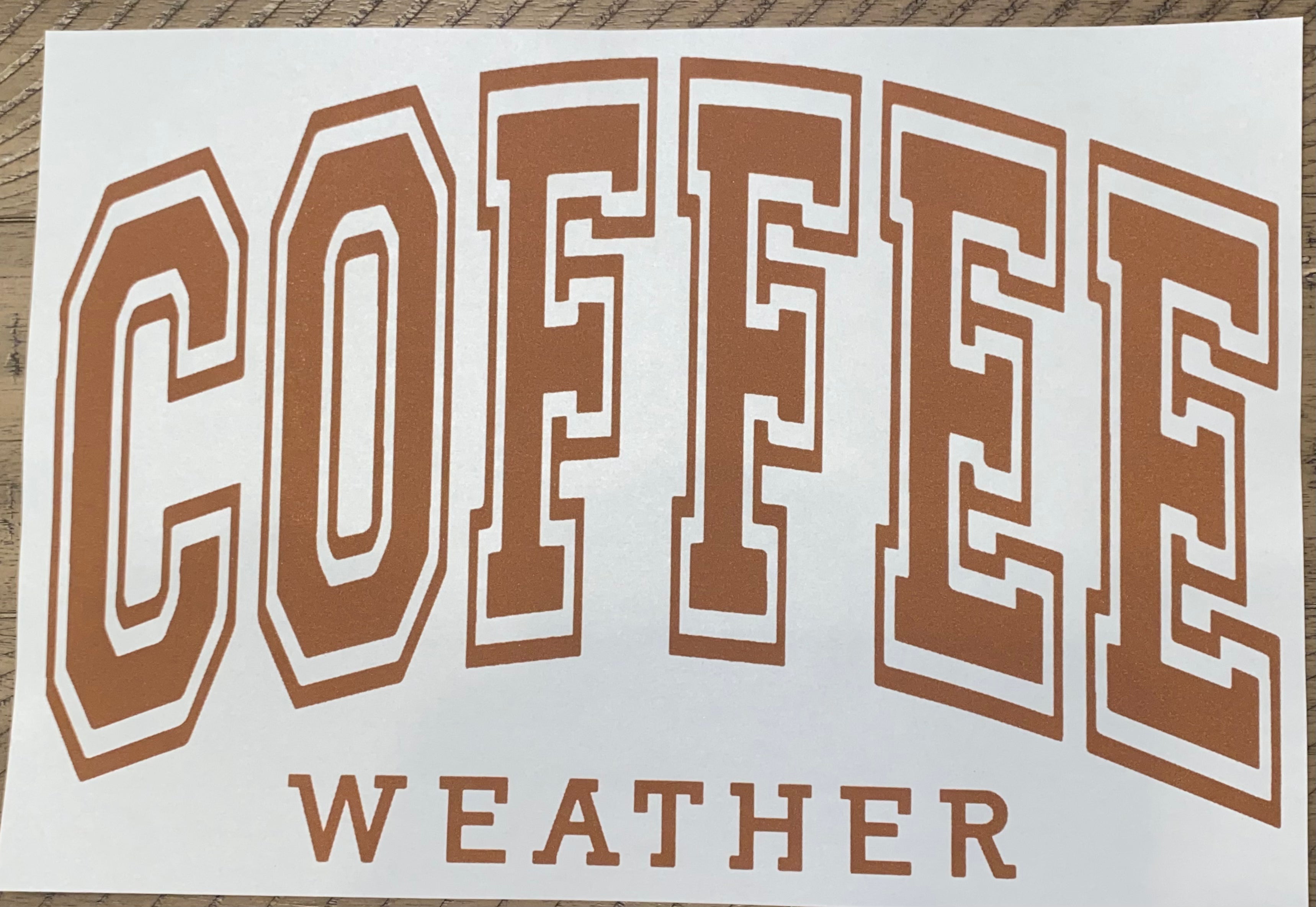 Coffee Weather (Brown)