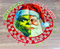 Sorta Grinchy Sorta Merry DTF Transfer